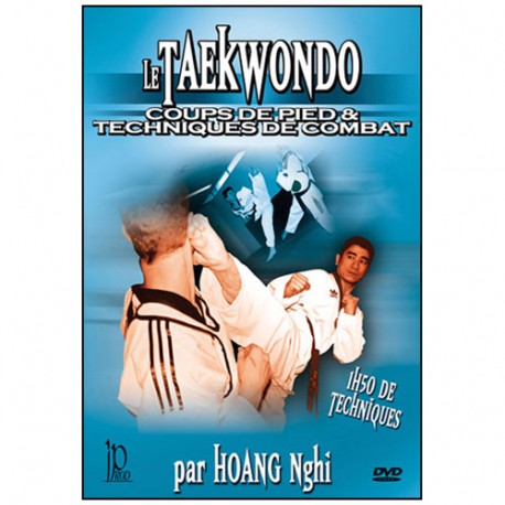 Taekwondo, techniques et combat - Hoang Nghi