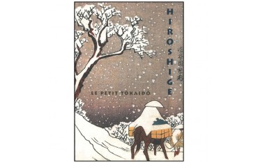 Le petit Tôkaïdô de Hiroshige (recueil d'estampes) - Nelly Delay