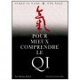 Pour mieux comprendre le Qi - Zhang Yu Huan/Ken Rose