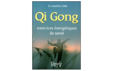 Qi Gong exercices énergétiques - Zoller