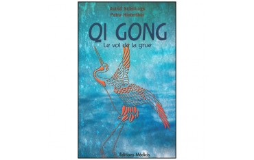 Qi Gong, le vol de la grue - Schillings