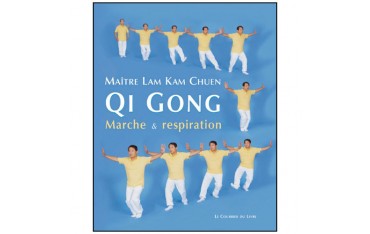 Qi Gong, marche et respiration - Lam Kam Chuen