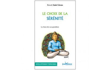 Le choix de la sérénité - Benoît Saint Girons