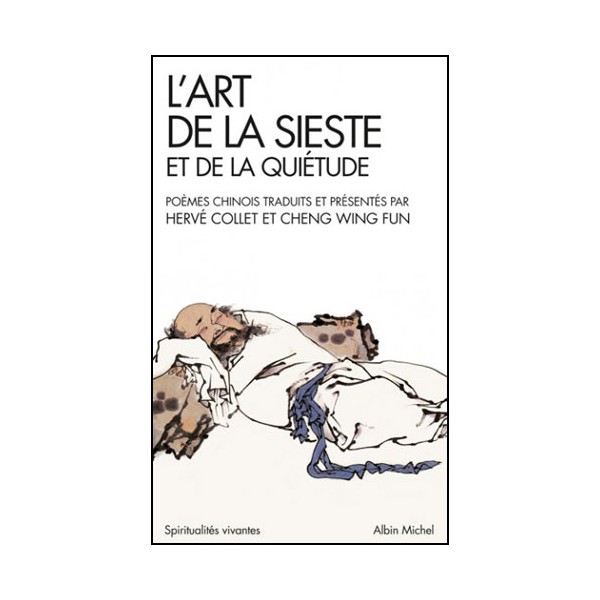 L'Art de la sieste et de la quiétude - Collet & Cheng Wing Fun