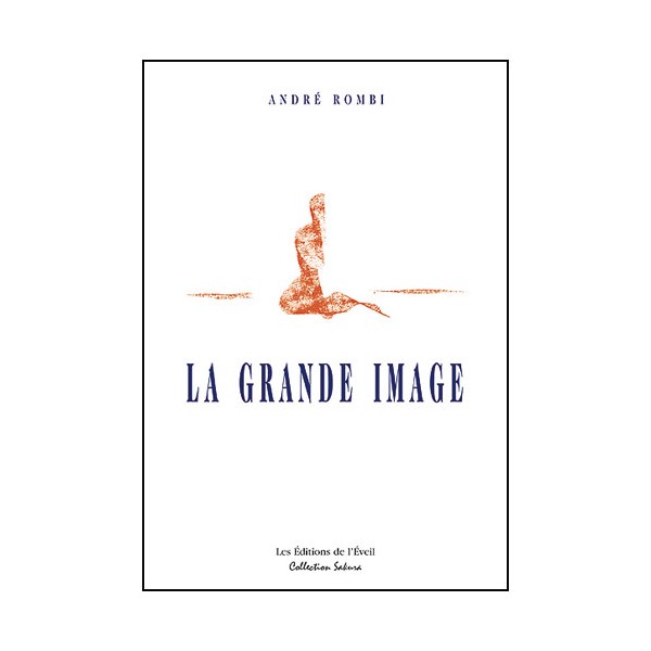 La Grande Image - André Rombi