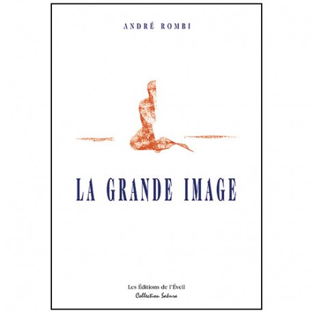 La Grande Image - André Rombi