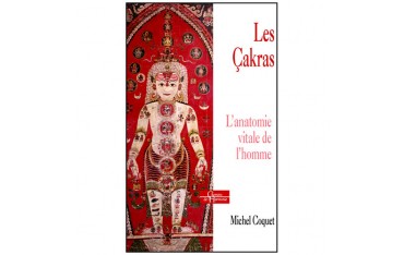 Les Cakras l'anatomie vitale de l'homme - M Coquet