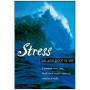 Stress, un ami pour la vie - Jennie Adams