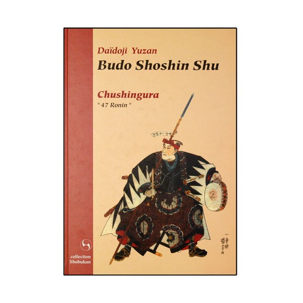 Budo Shoshin Shu, 47 Ronins - Daïdoji Yuzan