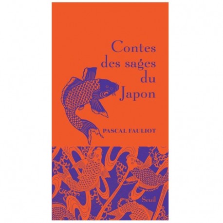 Contes des sages du Japon - Pascal Fauliot