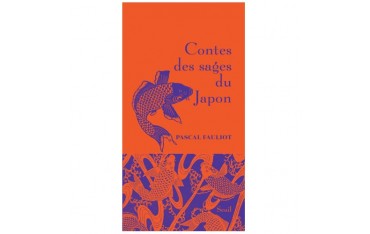 Contes des sages du Japon - Pascal Fauliot