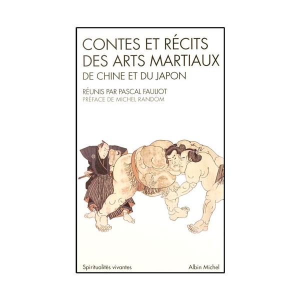 Contes et Récits des Arts Martiaux - P Fauliot