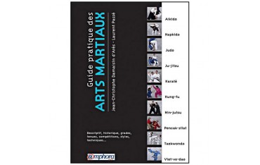 Guide pratique des arts martiaux - JC Damaisin d'Arès/L. Passé