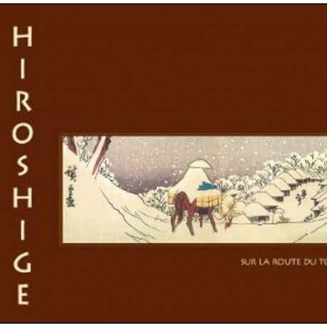 Hiroshige, sur la route de Tôkaïdô (recueil d'estampes)