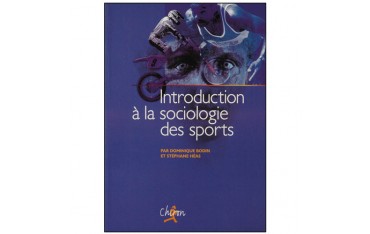 Introduction à la sociologie des sports - Dom. Bodin / Stéph. Héas