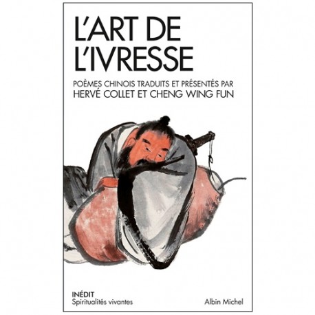 L'Art de l'ivresse - Hervé Collet & Cheng Wing Fun