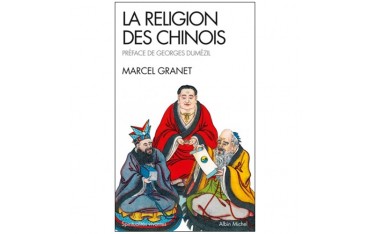 La religion des chinois - Marcel Granet