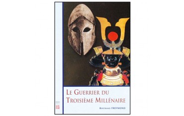 Le guerrier du troisième millénaire - Bertrand Freymond