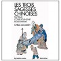 Les 3 sagesses chinoises "taoïsme, confucianisme, bouddhisme"- Javary