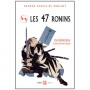 Les 47 Ronins, Chushingura le trésor loy. Sam. - G. Soulié de Morant