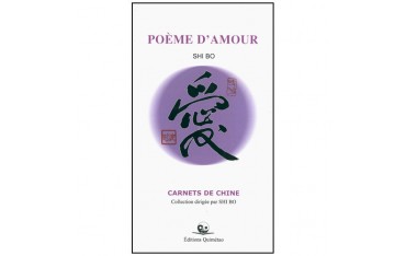 Poème d'amour - Shi Bo