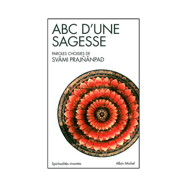 ABC d'une sagesse - Svâmi Prajnânpad