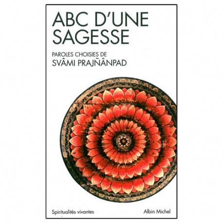 ABC d'une sagesse - Svâmi Prajnânpad