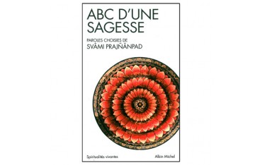 ABC d'une sagesse - Svâmi Prajnânpad