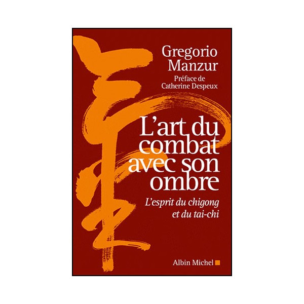 L'art du combat avec son ombre - G Manzur