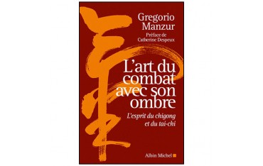 L'art du combat avec son ombre - G Manzur