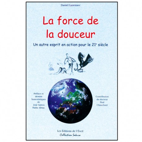 La Force de la Douceur - Daniel Lazennec