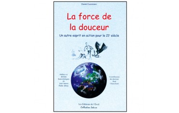 La Force de la Douceur - Daniel Lazennec