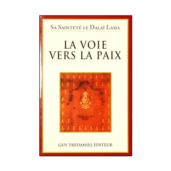 La Voie vers la Paix - Sa Sainteté  le Dalaï Lama