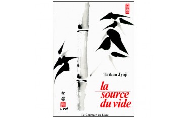 La source du vide - Taïkan Jyoji