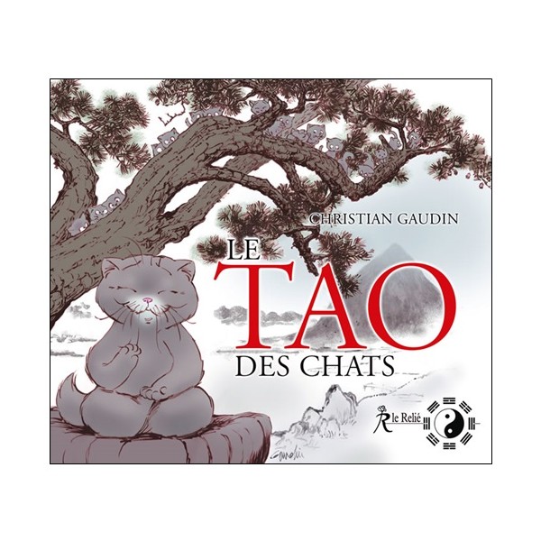 Le Tao des chats - Christian Gaudin