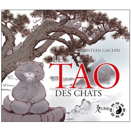 Le Tao des chats - Christian Gaudin