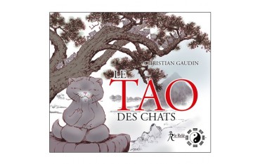 Le Tao des chats - Christian Gaudin