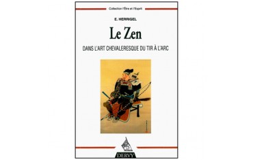 Le Zen dans l'art chevaleresque du tir à l'arc - Herrigel