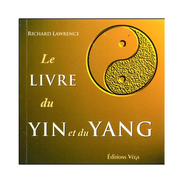 Le livre du Yin et du Yang - R Lawrence