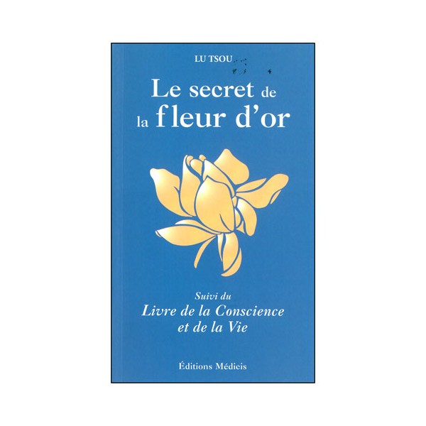 Le secret de la fleur d'or - Lu Tsou