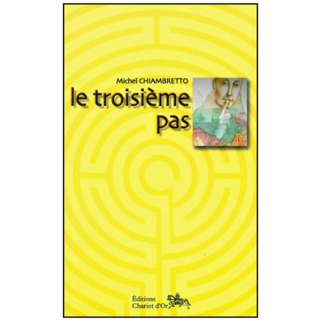 Le troisième pas - Michel Chiambretto