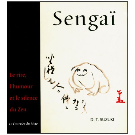 Sengaï, le rire, l'humour & le silence du Zen - D.T Suzuki