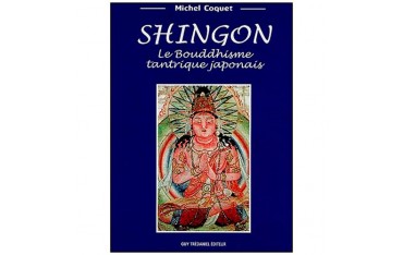 Shingon le bouddhisme tantrique japonais - M Coquet