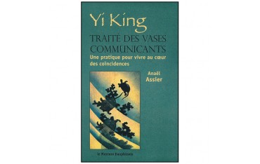 Yi King traité des vases communicants - Assier