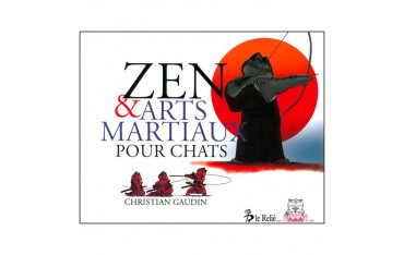 Zen & Arts Martiaux pour Chats - Gaudin