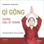 Qi Gong entre ciel et terre - Dominique Jacquemay (+dvd)