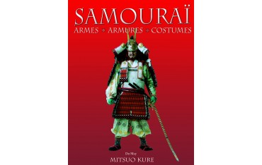 Samouraï, Armes . Armures . Costumes - Mitsuo Kure