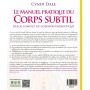 Le Manuel pratique du Corps Subtil, guide complet de guérison énergétique - Cyndi Dale