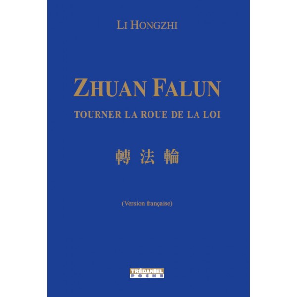 Zhuan Falun, tourner la roue de la loi - Li Hongzhi