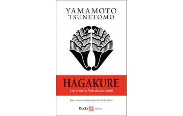 Hagakure, Ecrits sur la voie du Samouraï - Yamamoto Tsunetomo (poche)